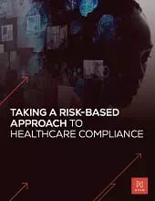 Taking a risk based approach with healthcare compliance preview (1)
