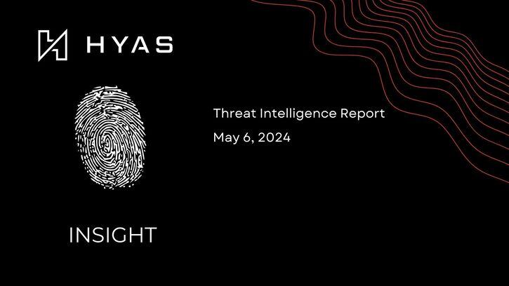 HYAS Threat Intel Report May 6 2024